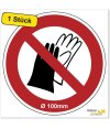 Aufkleber "Benutzen von Handschuhen verboten" DIN ISO 7010, Premiumqualität Set (1x100 mm, 2x 50mm, 8x25 mm)